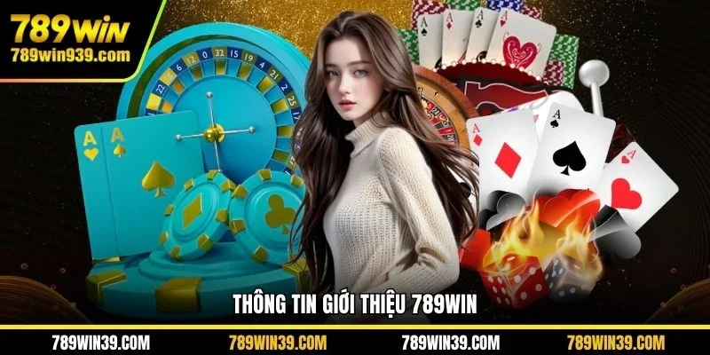Thông tin giới thiệu 789WIN